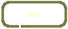Mikki