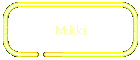 Mikki