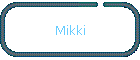 Mikki