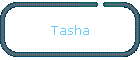 Tasha